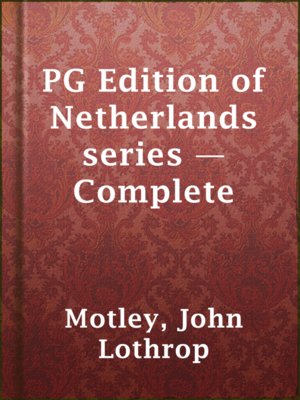 PG Edition of Netherlands series — Complete - ebook